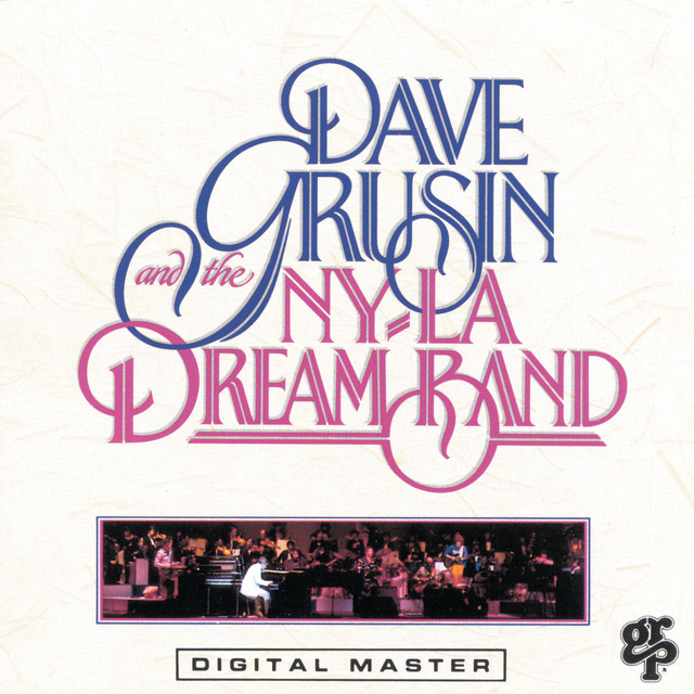 Dave Grusin And The N.Y./ L.A. Dream Band album cover