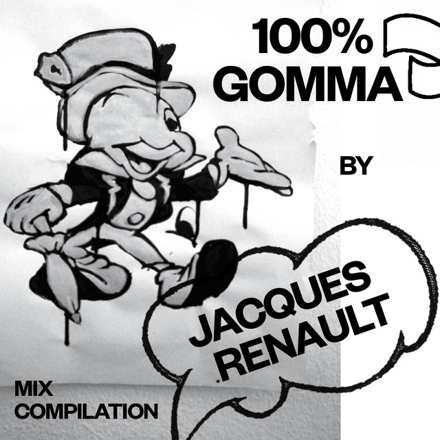 100% Gomma Mix Compilation by Jacques Renault album cover