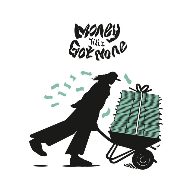 Money Till I Got None album cover