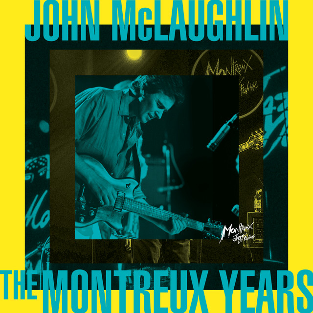 John McLaughlin: The Montreux Years (Live) album cover