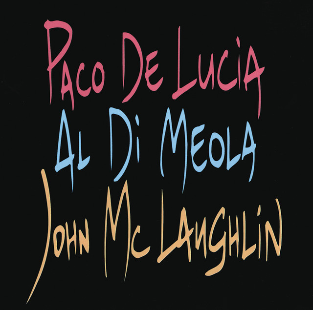 Paco De Lucia, Al Di Meola, John McLaughlin album cover