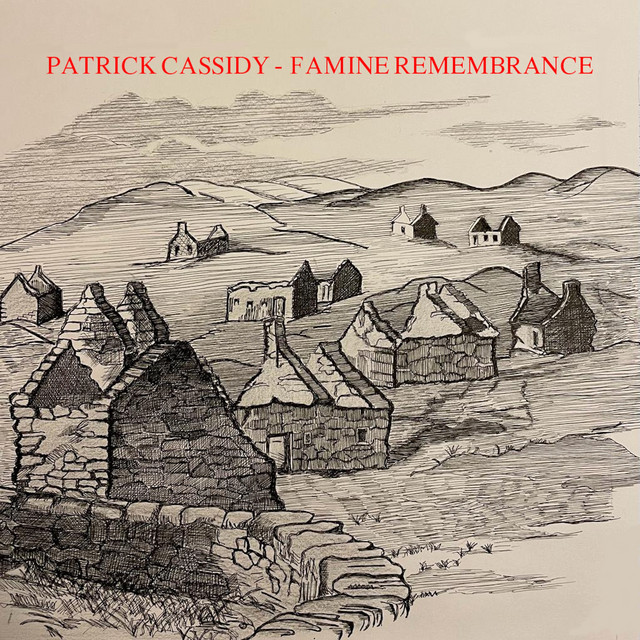 Patrick Cassidy: Famine Remembrance album cover