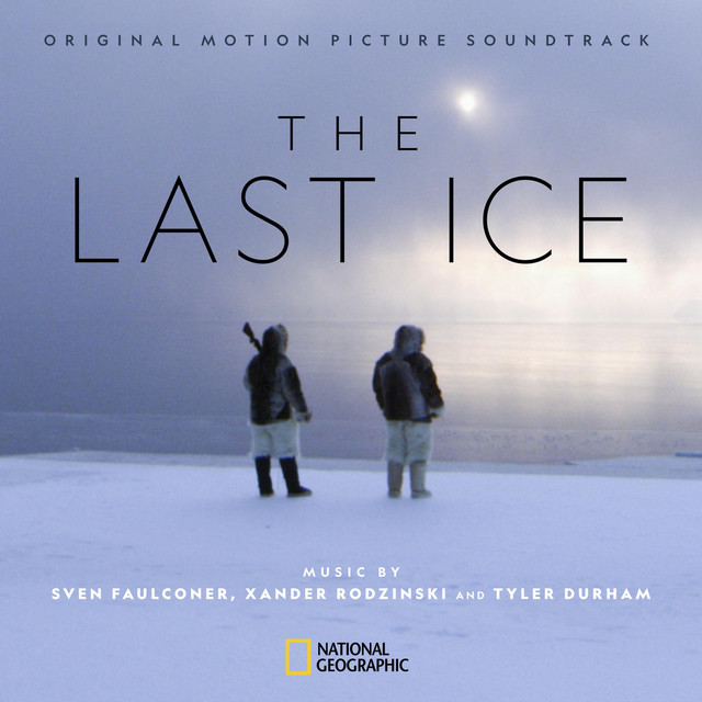 The Last Ice (Original Motion Picture Soundtrack) album cover