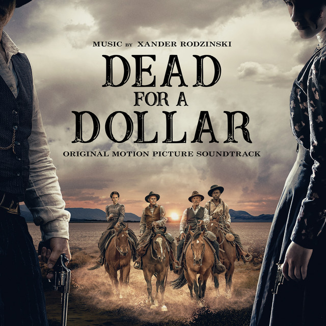 Dead For A Dollar (Original Motion Picture Soundtrack) album cover