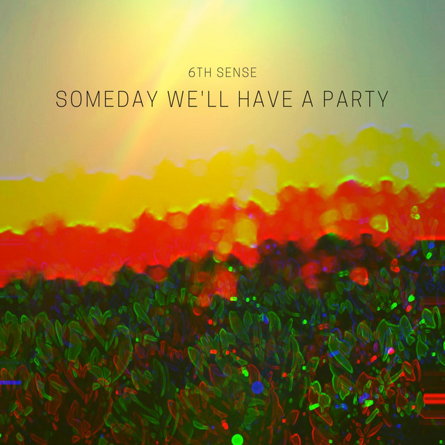 Someday We'll Have a Party album cover