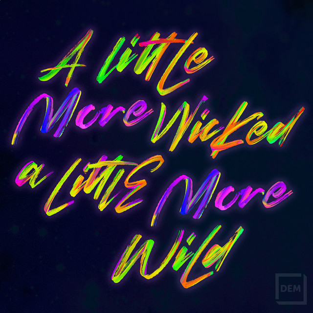A Little More Wicked, A Little More Wild album cover
