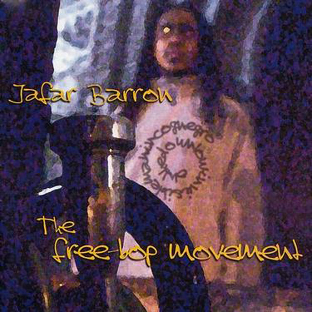 Jafar Barron - The Free-Bop Movement album cover