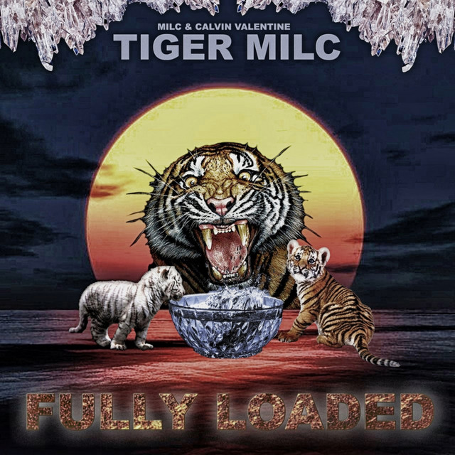 Tiger Milc: Fully Loaded album cover