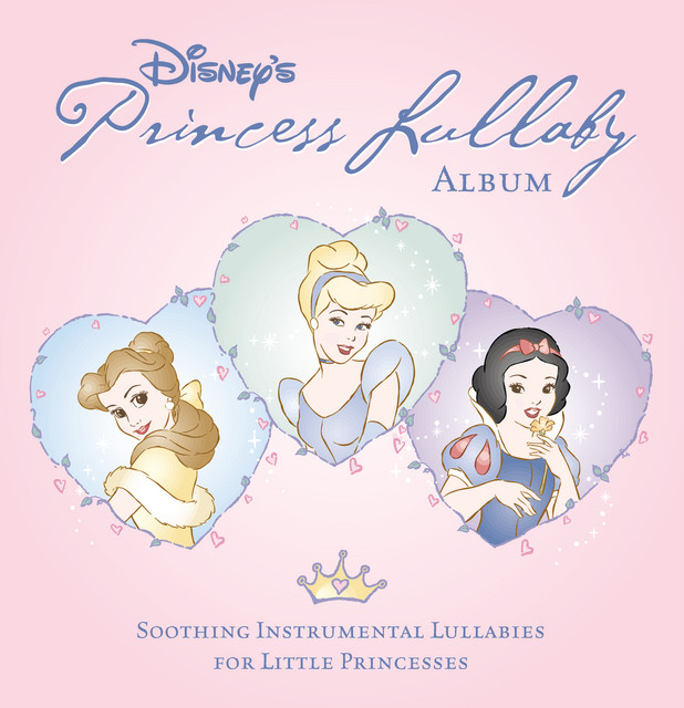 Princess Lullaby: Soothing Instrumental Lullabies For Little Princesses album cover