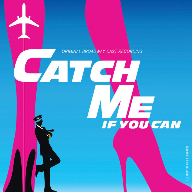 Catch Me If You Can (Original Broadway Cast Recording) album cover