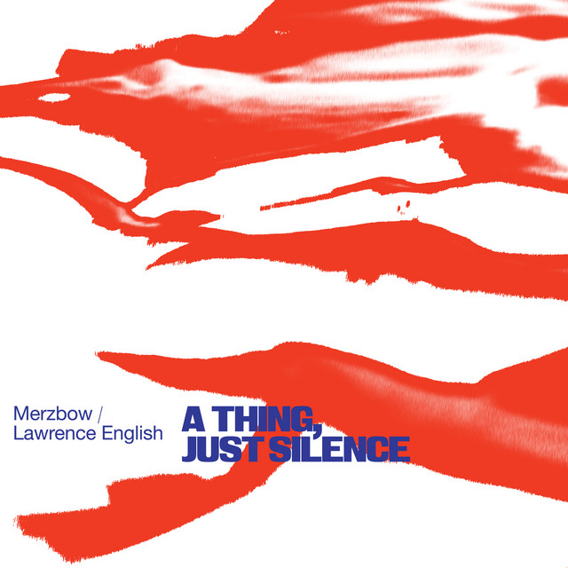 A Thing, Just Silence