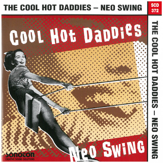 The Cool Hot Daddies - Neo Swing album cover