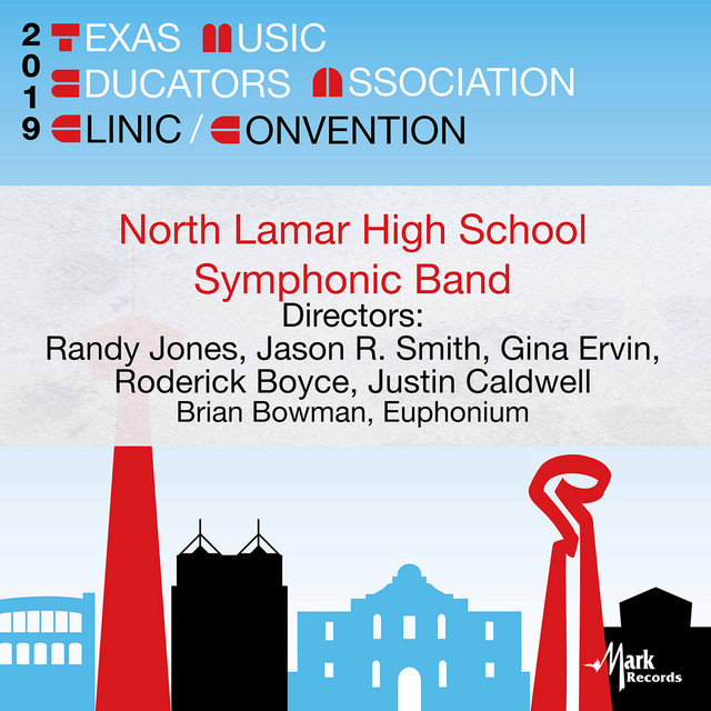 2019 Texas Music Educators Association (TMEA): North Lamar High School Symphonic Band [Live] album cover
