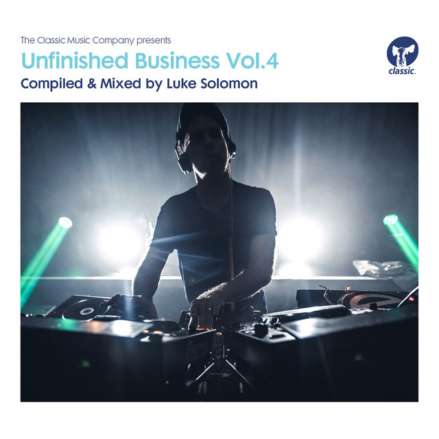 Unfinished Business, Vol. 4 (Compiled & Mixed by Luke Solomon) album cover