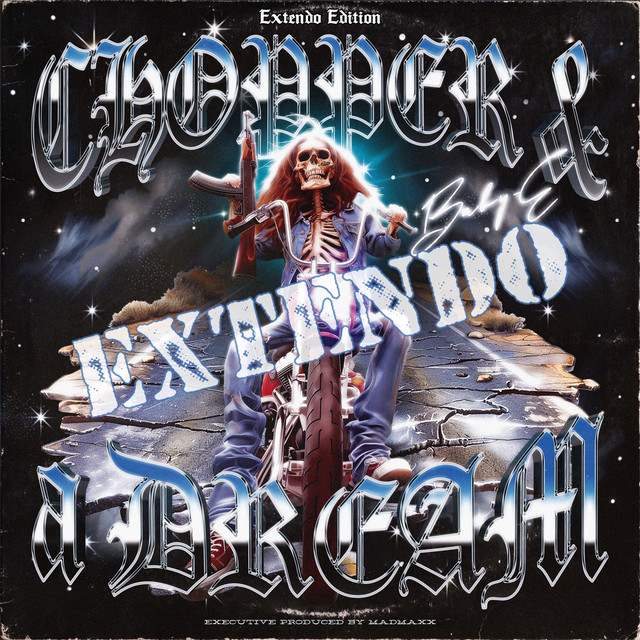 Chopper & A Dream (Extendo) album cover