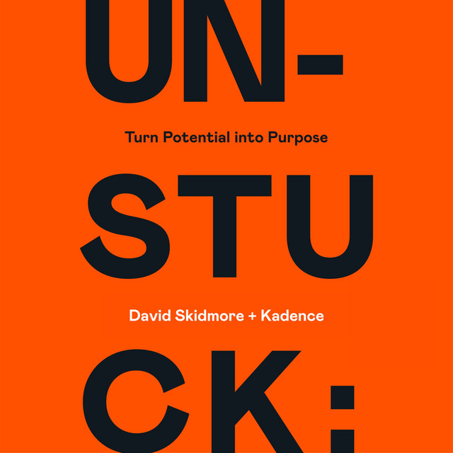Unstuck: Turn Potential into Purpose album cover