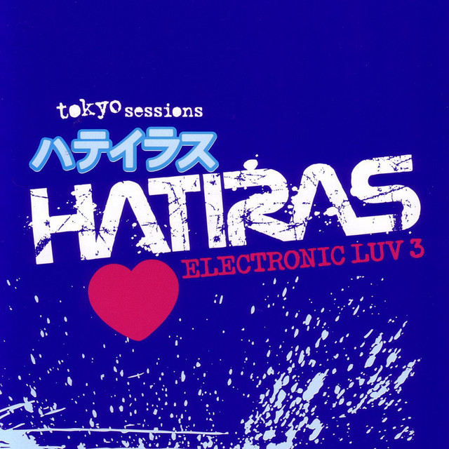 Hatiras - Electronic Luv 3 - Tokyo Sessions album cover