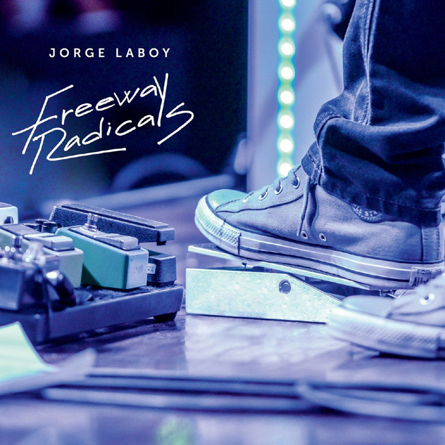 Jorge Laboy Freeway Radicals album cover