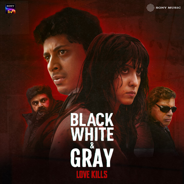 Black, White & Gray - Love Kills (Original Series Soundtrack) album cover