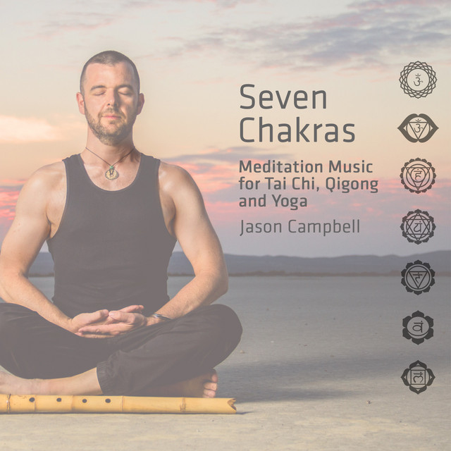 Seven Chakras: Meditation Music for Tai Chi, Qigong and Yoga album cover