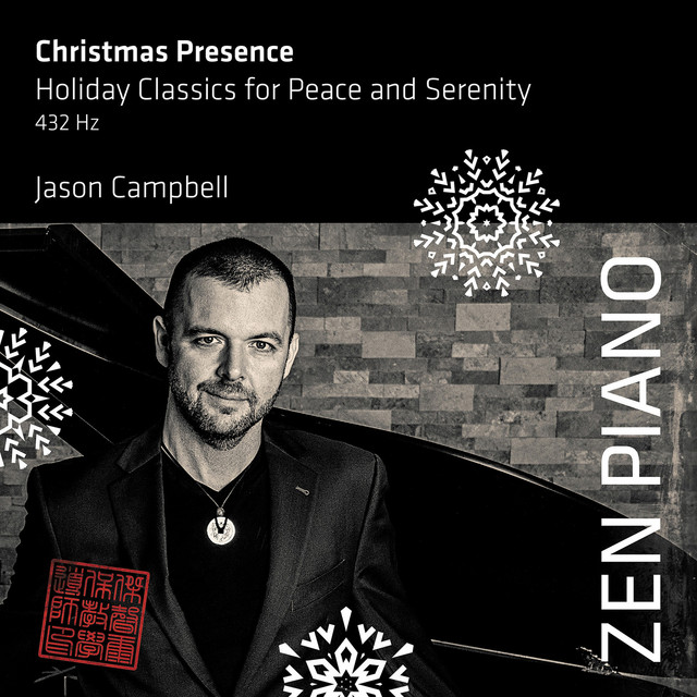 Zen Piano: Christmas Presence - Holiday Classics for Peace and Serenity album cover