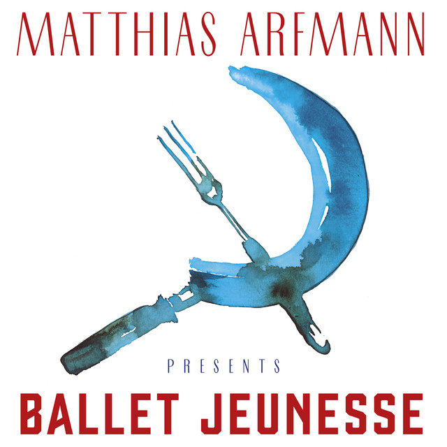 Matthias Arfmann Presents Ballet Jeunesse album cover