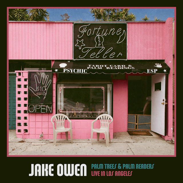 Palm Trees & Palm Readers - Jake Owen: Live in Los Angeles album cover