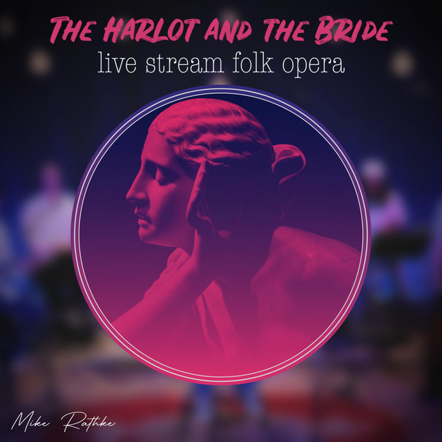 The Harlot and the Bride | Live Stream Folk Opera album cover