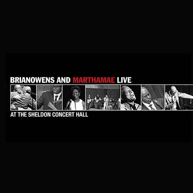 Brian Owens and Martha Mae Live at the Sheldon Concert Hall album cover