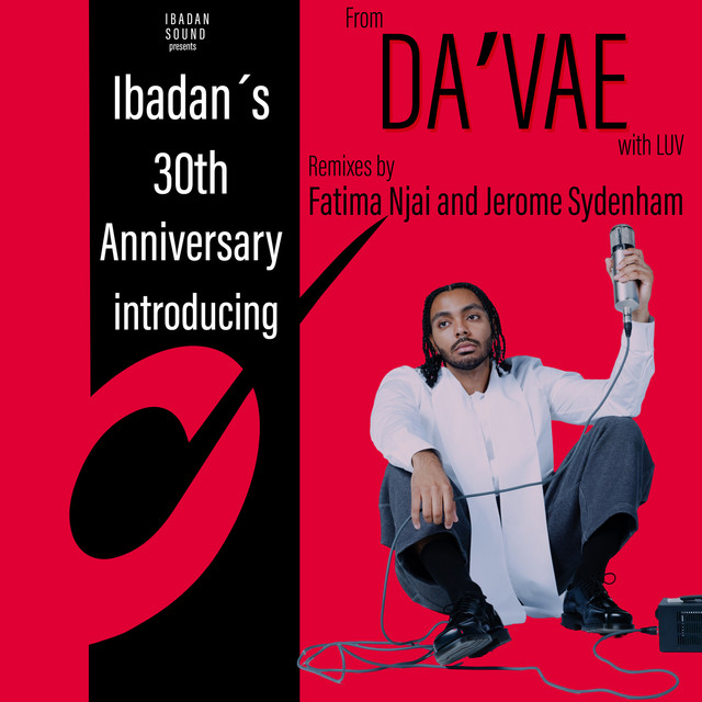 Ibadan's 30th Anniversary: from Da'vae with Luv (Remixes by Fatima Njai and Jerome Sydenham.) album cover