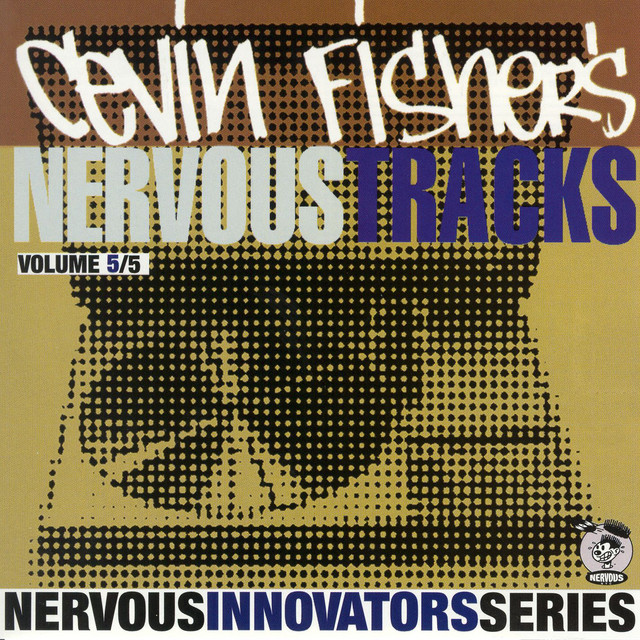 Cevin Fisher's Nervous Tracks album cover
