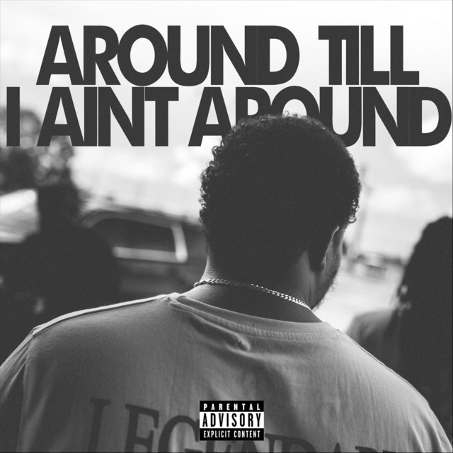 Around Til I Ain't Around album cover