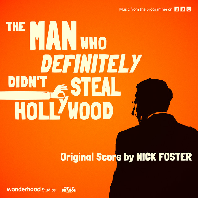 The Man Who Definitely Didn't Steal Hollywood (Original Motion Picture Soundtrack) album cover