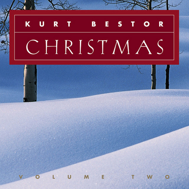 Kurt Bestor Christmas, Vol. 2 album cover