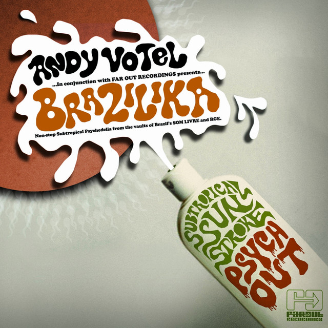 Andy Votel Presents Brazilika (Subtropical Stroke Psychout) album cover