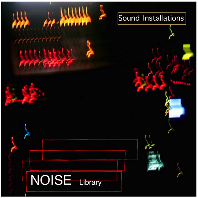 Noise: Sound Installations album cover