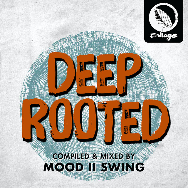 Deep Rooted (Compiled & Mixed by Mood II Swing) album cover