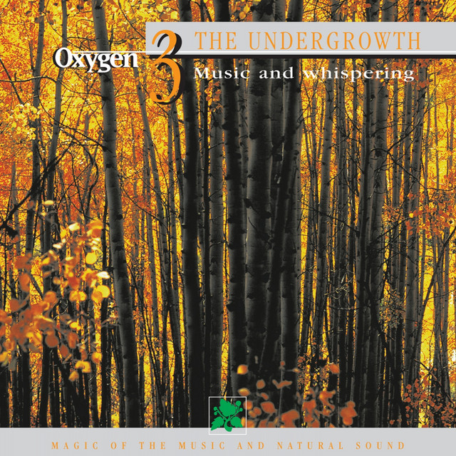 Oxygen 3: The Undergrowth (Music And Whispering) album cover