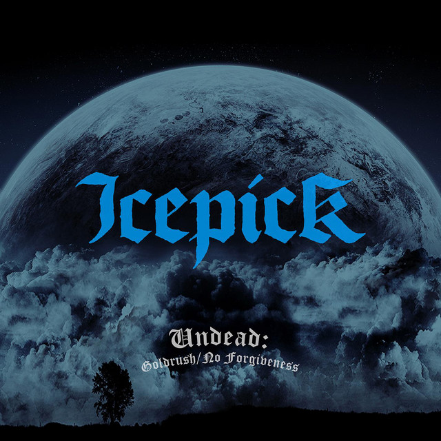 Undead: Goldrush/No Forgiveness album cover