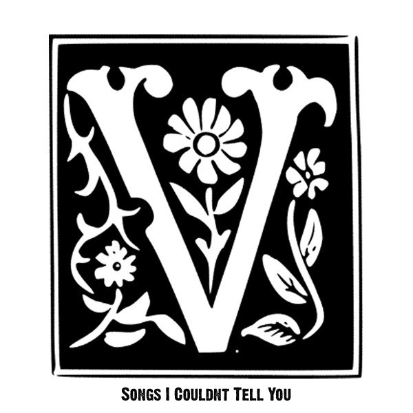 Songs I Couldnt Tell You album cover