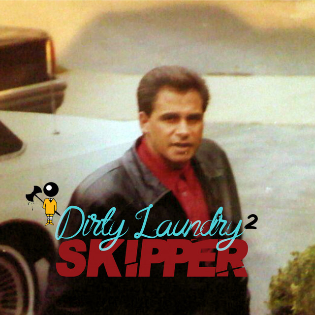 Dirty Laundry 2: Skipper album cover