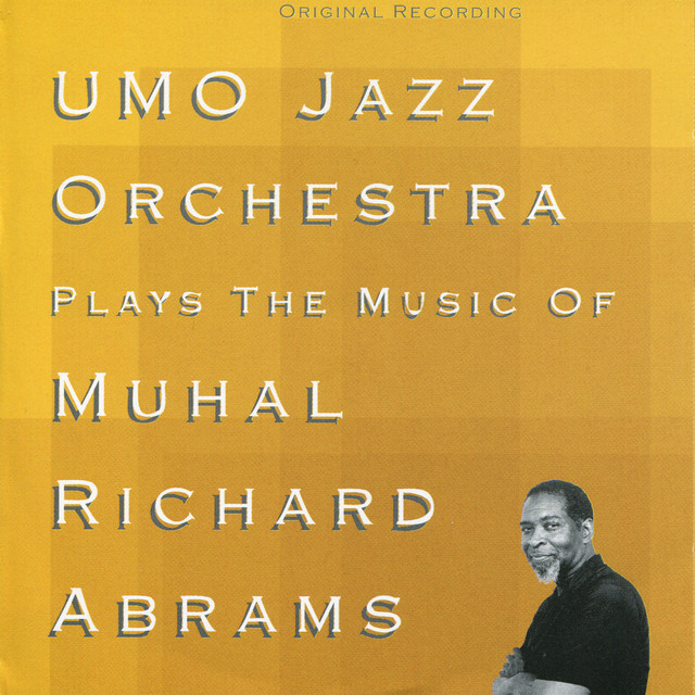 Umo Jazz Orchestra Plays the Music of Muhal Richard Adams album cover