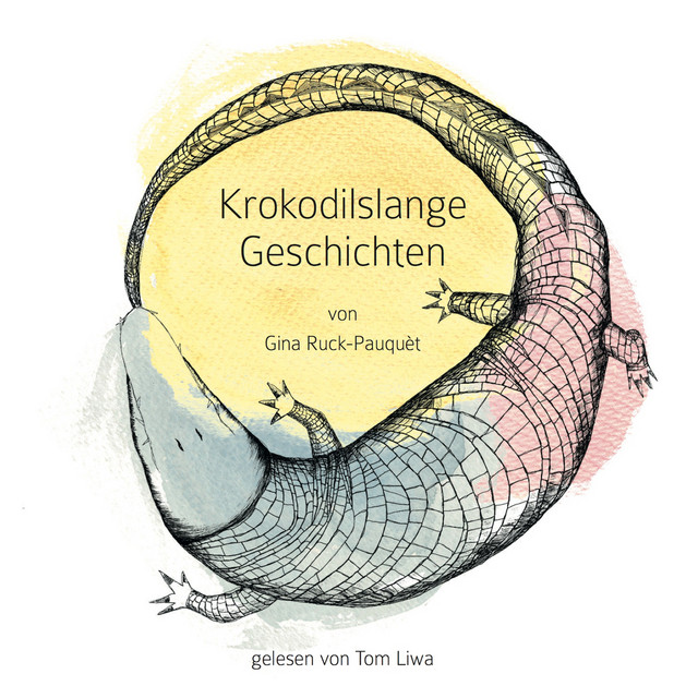 Krokodilslange Geschichten (von Gina Ruck-Pauquèt) album cover