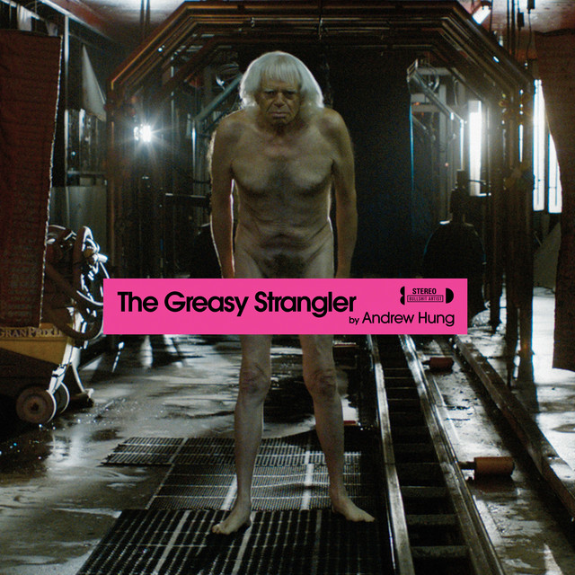The Greasy Strangler (Original Motion Picture Soundtrack) album cover