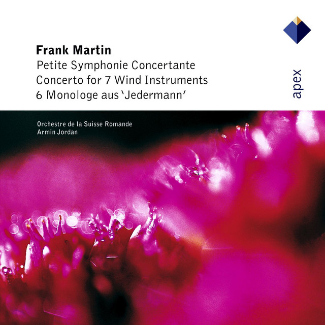 Martin : Petite symphonie concertante, 6 Monologues & Concerto for 7 Wind Instruments (Apex) album cover