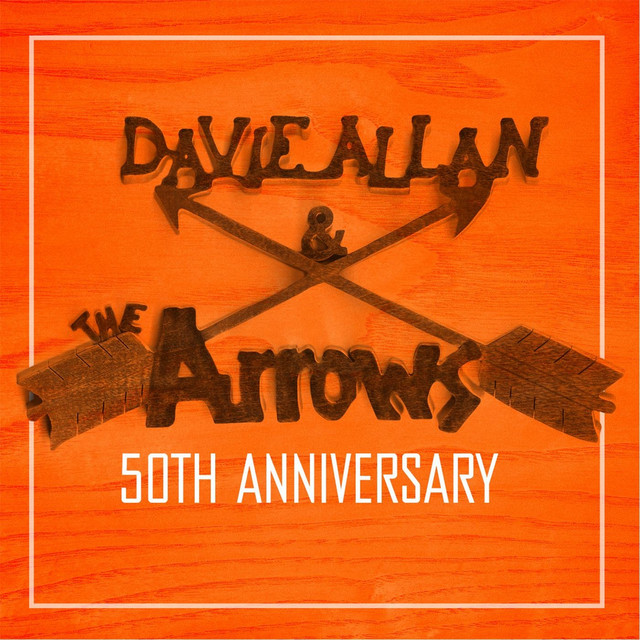 Davie Allan and the Arrows (50th Anniversary) album cover