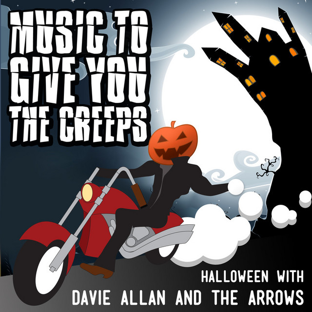 Music to Give You the Creeps: Halloween With Davie Allan & the Arrows album cover