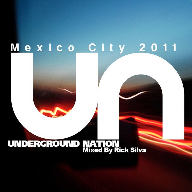 Underground Nation - Mexico City 2011, Mixed By Rick Silva album cover