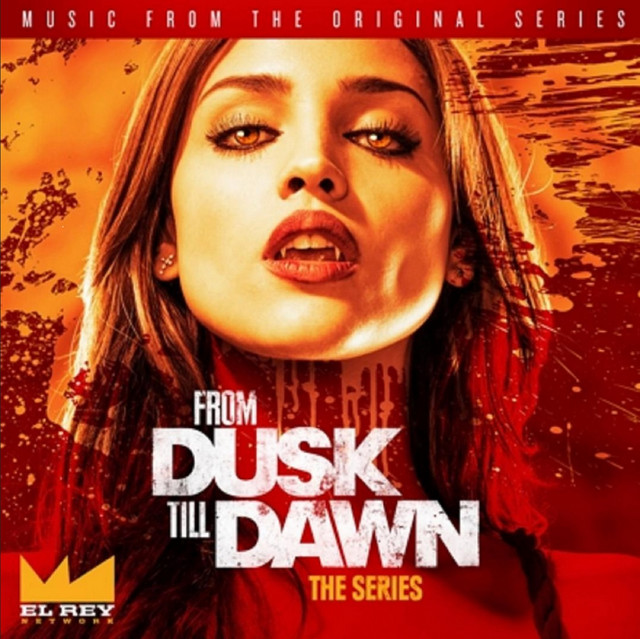 From Dusk Till Dawn: Music From The Original Series, Season 1 album cover