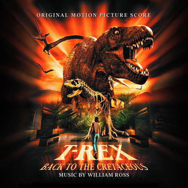 T-Rex: Back To The Cretaceous (Original Motion Picture Score) album cover
